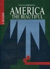 America the beautiful. Американский английский. Интенсивный курс для продолжающих. В 3-х книгах. Книга 3: Книга для чтения